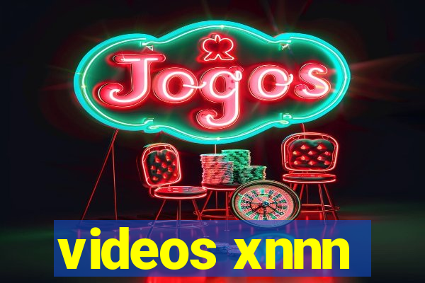 videos xnnn